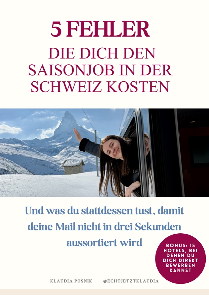 Cover des Gratis-PDFs: Die 5 Fehler, die dich den Saisonjob in der Schweiz kosten. Von Klaudia Posnik, mit Foto vor dem Matterhorn.